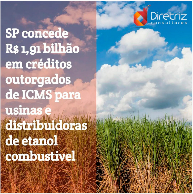 SP concede R$ 1,91 bilhão em créditos outorgados de ICMS para usinas e distribuidoras de etanol combustível